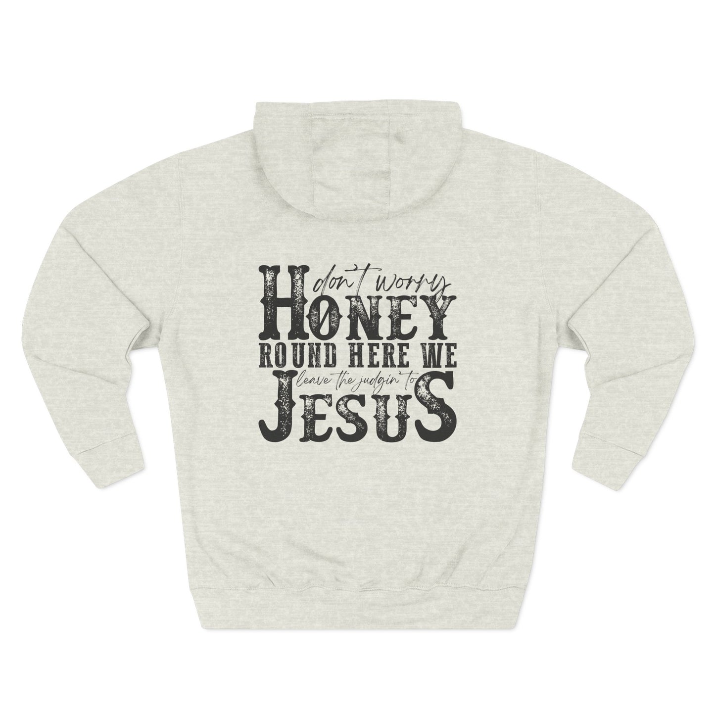 Fleece Hoodie - 'Leave the judging to Jesus' Design
